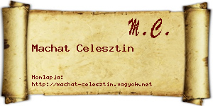 Machat Celesztin névjegykártya